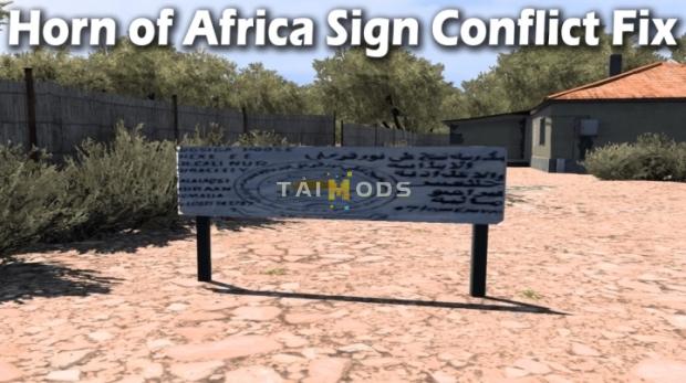 ETS2 - Horn of Africa Sign Conflict Fix V1.0 (1.49.x) ETS2 - Horn of Africa Sign Conflict Fix V1.0 (1.49.x)