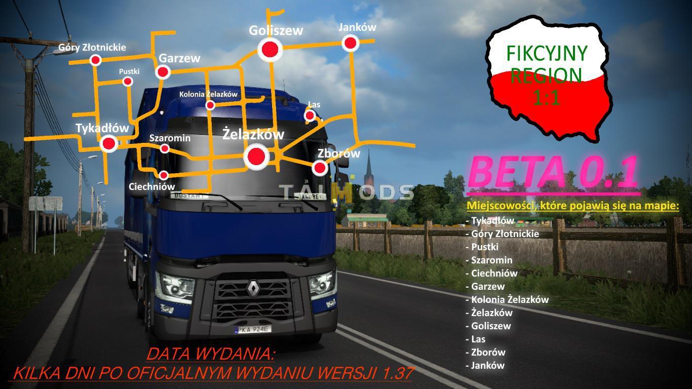 ETS2 - Fikcyjny Region 1:1 Map V0.11 Beta (1.38.x) (1.38.x) ETS2 - Fikcyjny Region 1:1 Map V0.11 Beta (1.38.x) (1.38.x)