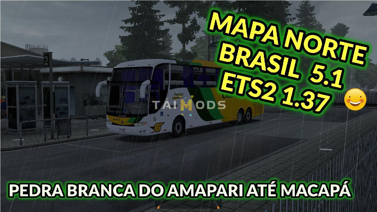 ETS2 - Brazil North Map V5.1 + Bus Mod (1.37.x) (1.37.x) ETS2 - Brazil North Map V5.1 + Bus Mod (1.37.x) (1.37.x)