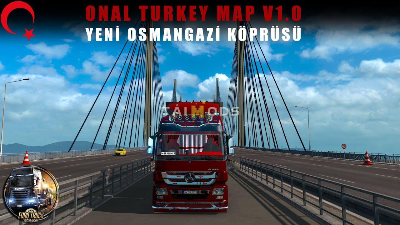 ETS2 - Onal Turkey Map V1.0 Beta (1.36.x) (1.36.x) ETS2 - Onal Turkey Map V1.0 Beta (1.36.x) (1.36.x)