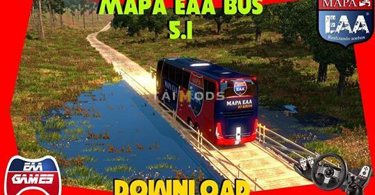 ETS2 - Mapa EAA Bus Version V5.1 (1.35.X) (1.35.x) ETS2 - Mapa EAA Bus Version V5.1 (1.35.X) (1.35.x)
