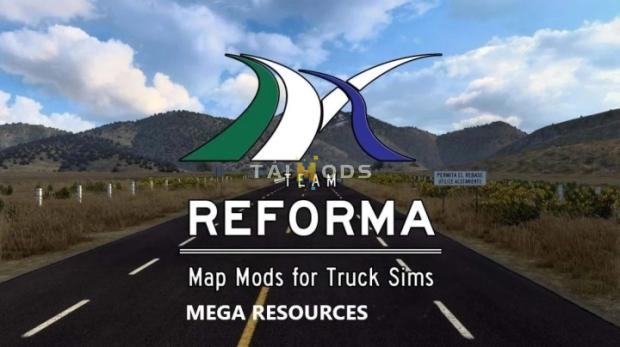 ATS - Reforma Mega Resources V2.6.6.149 (1.49.x) ATS - Reforma Mega Resources V2.6.6.149 (1.49.x)