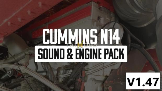 ATS - Cummins N14 Sound & Engine Pack (1.47.x) ATS - Cummins N14 Sound & Engine Pack (1.47.x)