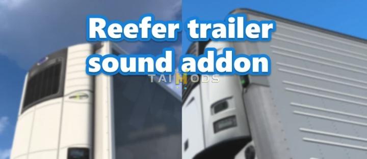 ATS - Reefer Trailer Sound Addon for SCS Trailers V1.0.1 (1.41.x) (1.41.x) ATS - Reefer Trailer Sound Addon for SCS Trailers V1.0.1 (1.41.x) (1.41.x)