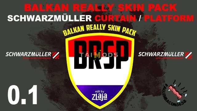ETS2 - BRSP Balkan Really Skin Pack for Schwarzmuller Curtain/Platform (1.53.x)