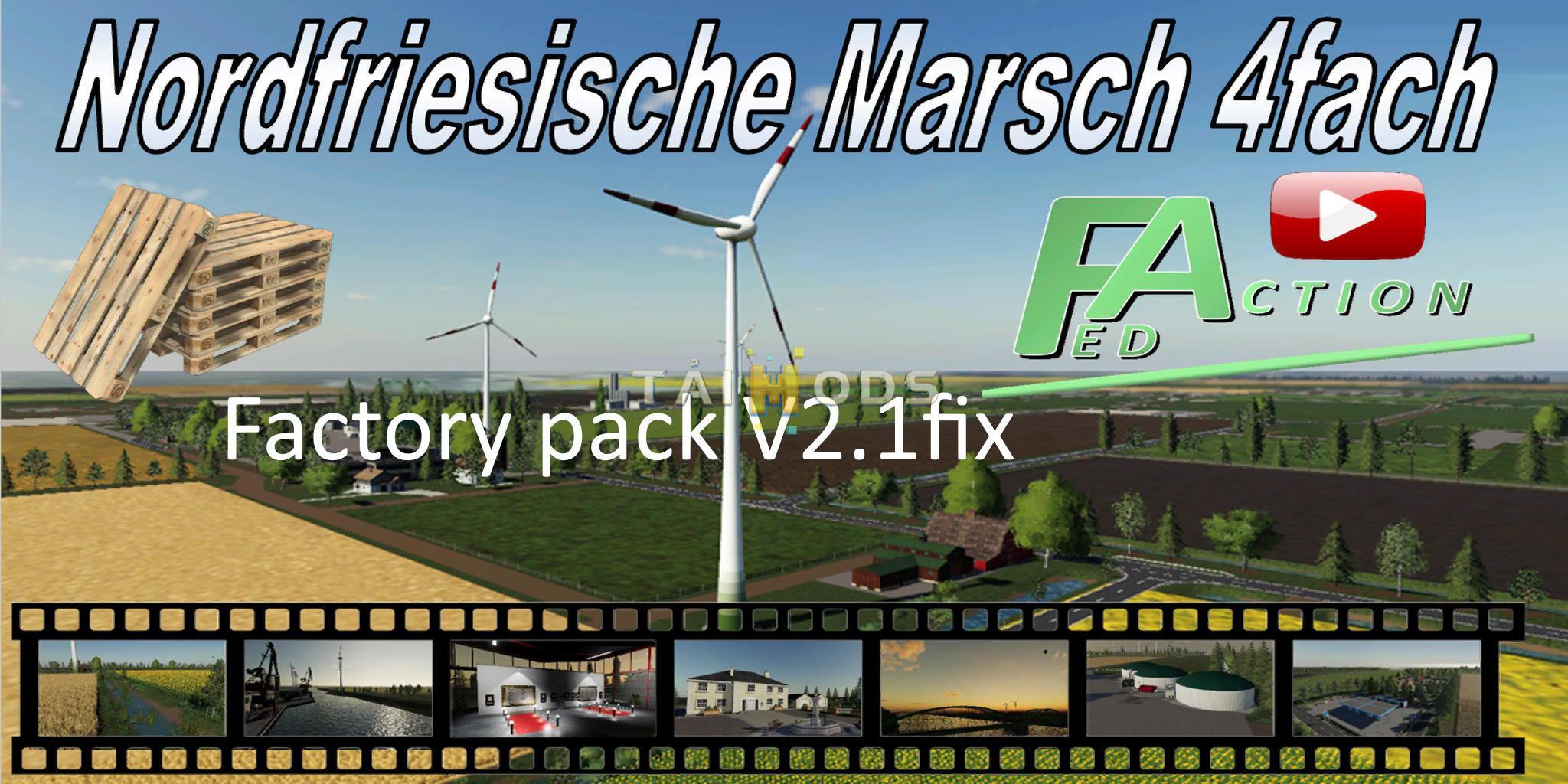 FS19 - North Frisian March Factory Pack V2.1 (1.5) FS19 - North Frisian March Factory Pack V2.1 (1.5)