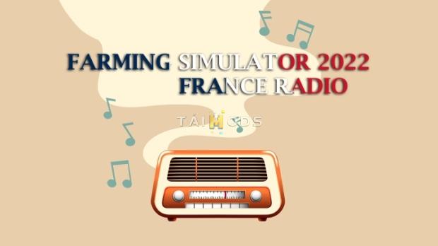 FS22 - France Radio V2.0 (1.5) FS22 - France Radio V2.0 (1.5)
