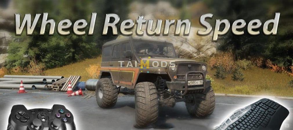 SnowRunner - Speed of Rotation and Return of Wheels V0.2 (V4.8) SnowRunner - Speed of Rotation and Return of Wheels V0.2 (V4.8)