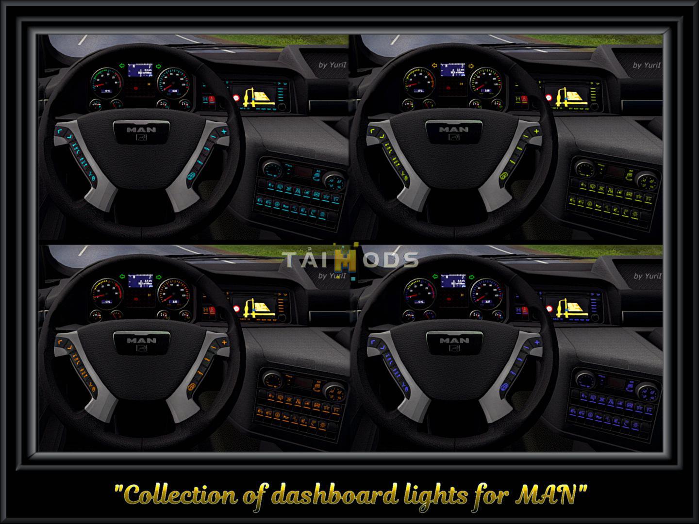 ETS2 - Collection of Dashboard Lights for Man V1.0 (1.39.x) ETS2 - Collection of Dashboard Lights for Man V1.0 (1.39.x)