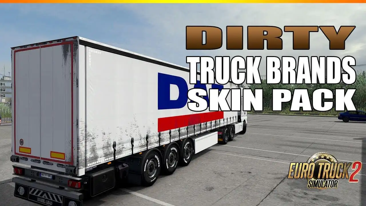 ETS2 - Dirty Truck Brands Skin Pack for Scs Tautliner V1.1 (1.37.x) ETS2 - Dirty Truck Brands Skin Pack for Scs Tautliner V1.1 (1.37.x)