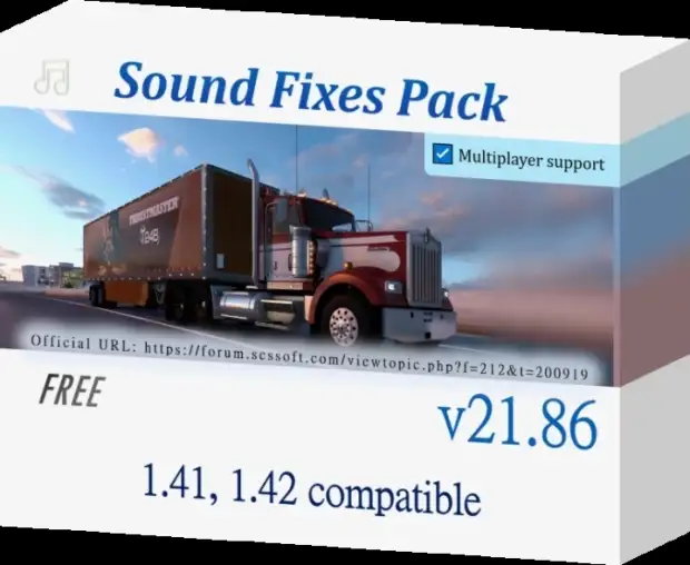 ETS2 - Sound Fixes Pack V21.86 (1.42.x) ETS2 - Sound Fixes Pack V21.86 (1.42.x)