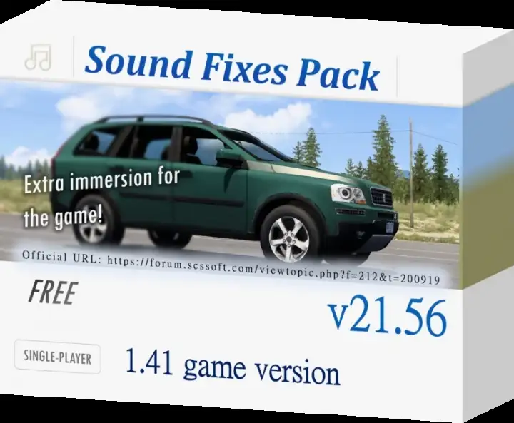 ETS2 - Sound Fixes Pack V21.56 (1.41.x) ETS2 - Sound Fixes Pack V21.56 (1.41.x)