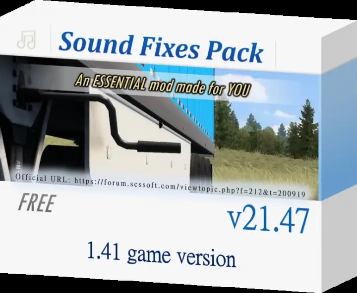 ETS2 - Sound Fixes Pack V21.47 (1.41.x) ETS2 - Sound Fixes Pack V21.47 (1.41.x)