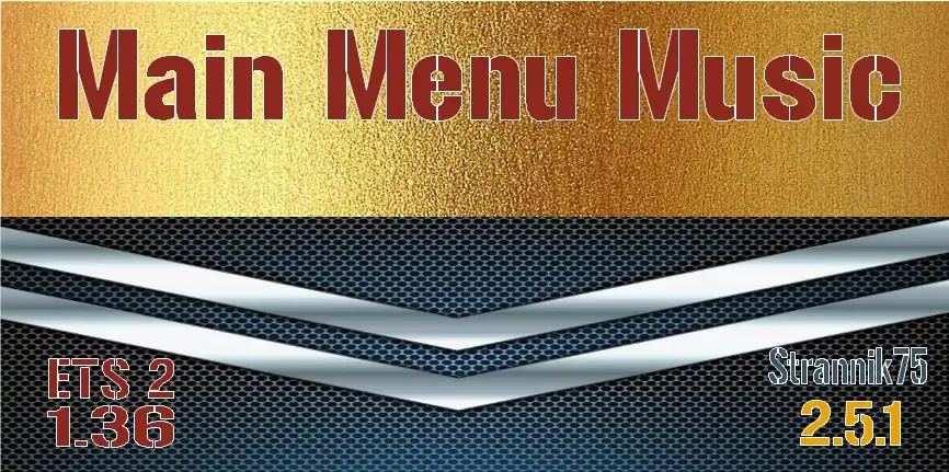 ETS2 - Main Menu Music V2.5.1 (1.36.x)