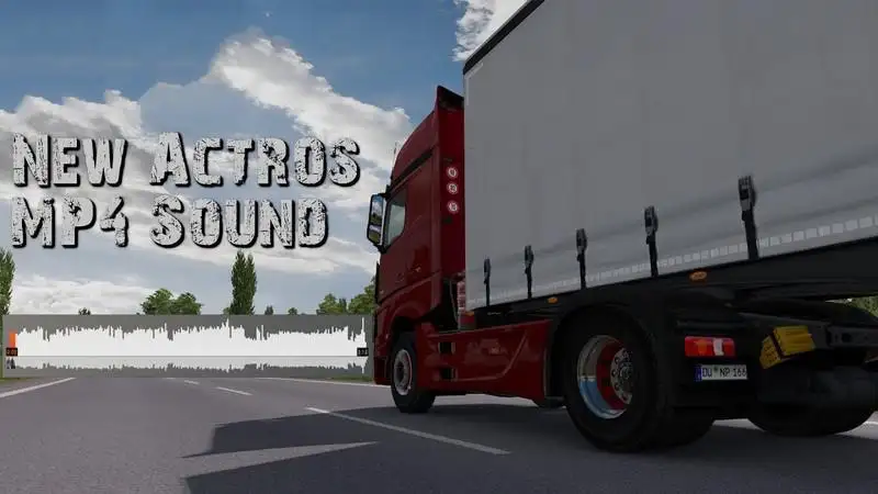 ETS2 - New Actros MP4 Sound V1.1 (1.36.x)