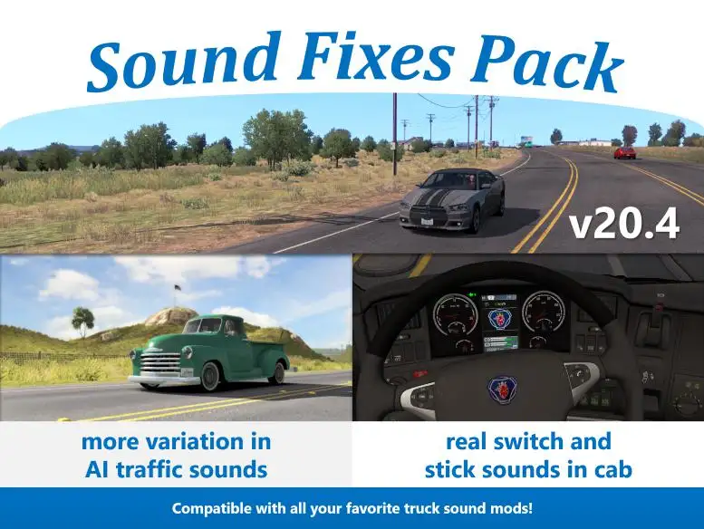 ETS2 - Sound Fixes Pack V20.4 (1.36.x) ETS2 - Sound Fixes Pack V20.4 (1.36.x)