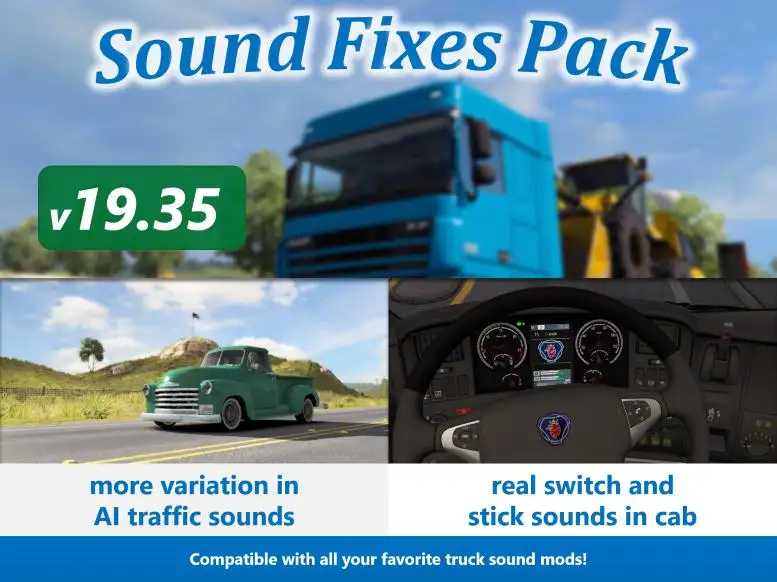 ETS2 - Sound Fixes Pack V19.35 (1.35.X) ETS2 - Sound Fixes Pack V19.35 (1.35.X)
