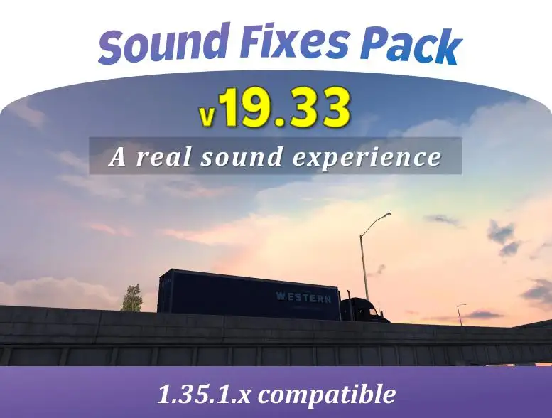 ETS2 - Sound Fixes Pack v19.33 (1.35.X) ETS2 - Sound Fixes Pack v19.33 (1.35.X)