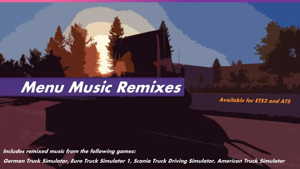 ETS2 - Menu Music Remixes (1.35.X) ETS2 - Menu Music Remixes (1.35.X)