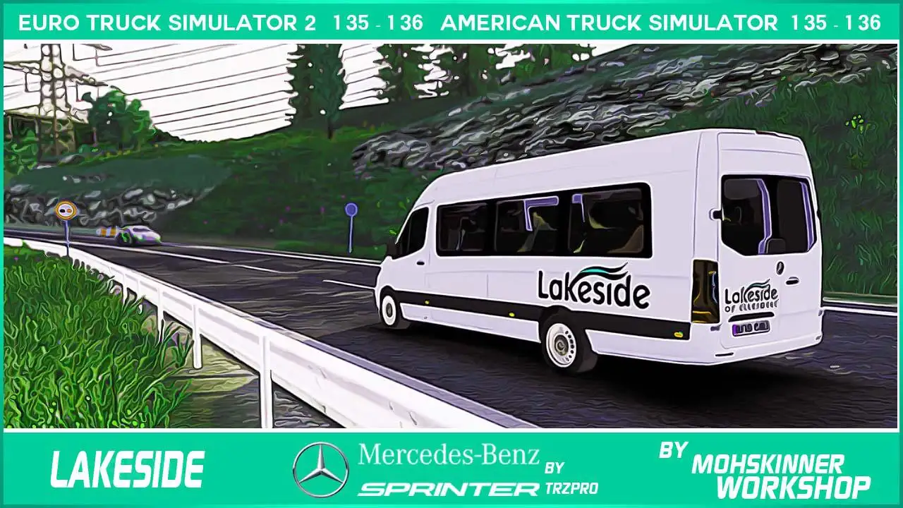 ETS2 - Mercedes Sprinter Lakeside Skin (1.36.x) ETS2 - Mercedes Sprinter Lakeside Skin (1.36.x)