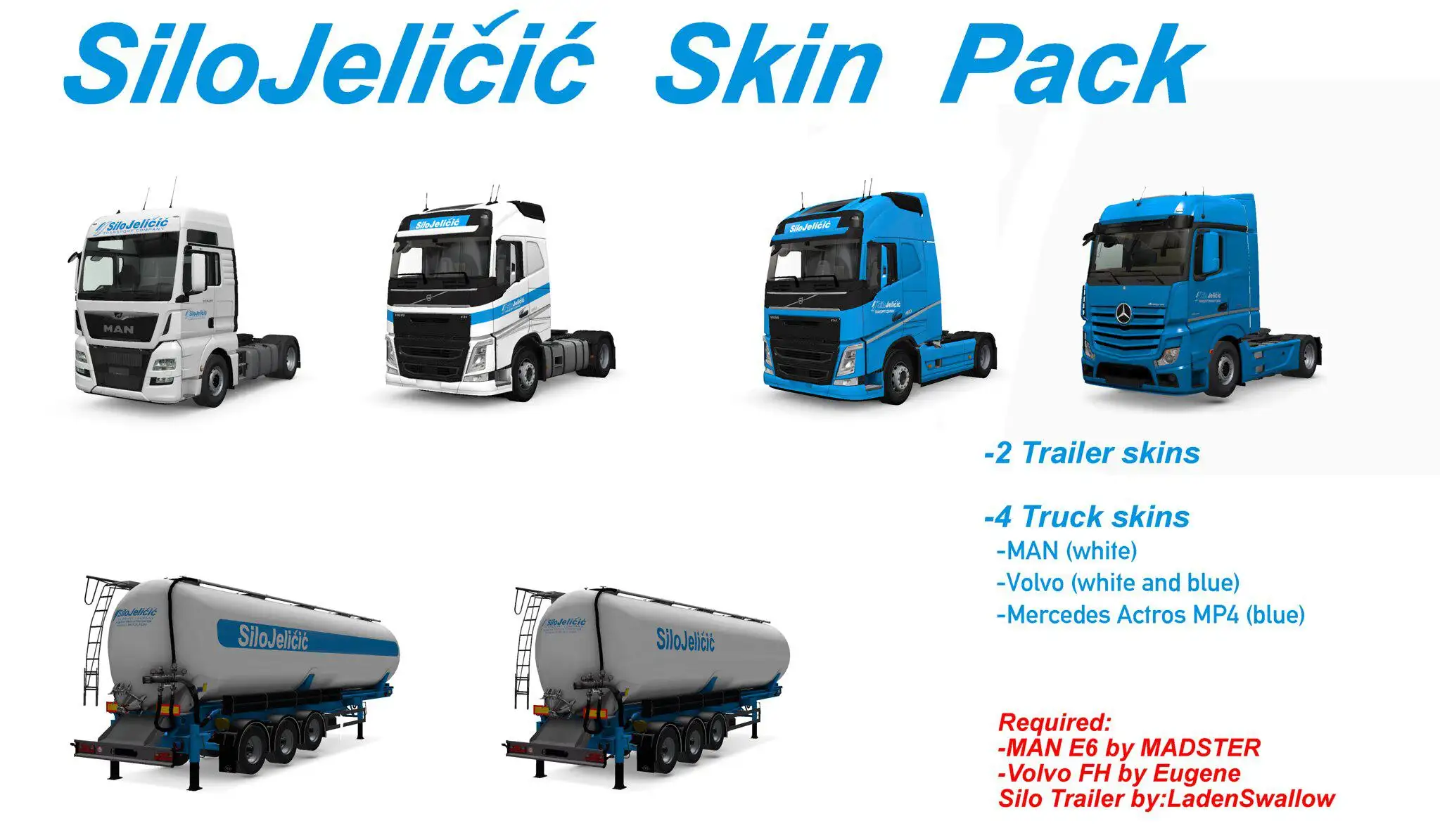 ETS2 - Silo Jelicic Skin Pack v1.0 (1.35.X) ETS2 - Silo Jelicic Skin Pack v1.0 (1.35.X)