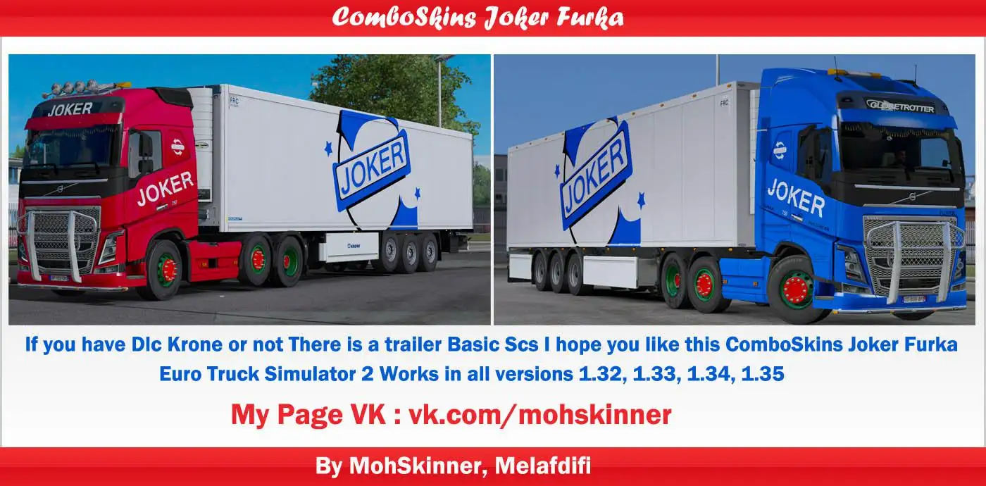 ETS2 - Joker Furka Combo Skins (1.35.X) ETS2 - Joker Furka Combo Skins (1.35.X)