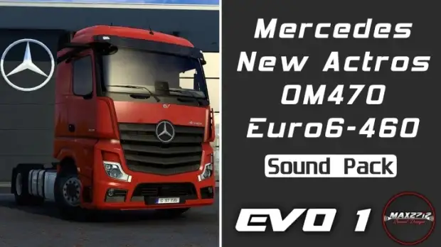ETS2 - 2021 MB Actros 5 460 OM470 Sound Pack V1.0 ETS2 - 2021 MB Actros 5 460 OM470 Sound Pack V1.0