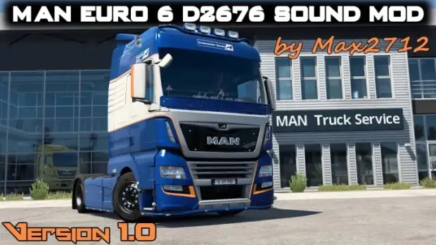 ETS2 - MAN Euro 6 D2676 Sound (1.43.x) ETS2 - MAN Euro 6 D2676 Sound (1.43.x)