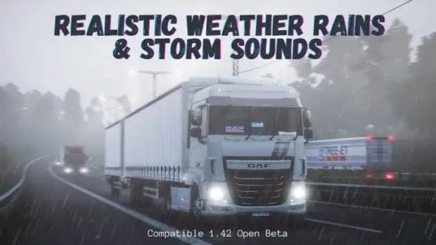 ETS2 - Realistic Weather Rains & Storm Sounds V1.0 (1.42.x) ETS2 - Realistic Weather Rains & Storm Sounds V1.0 (1.42.x)
