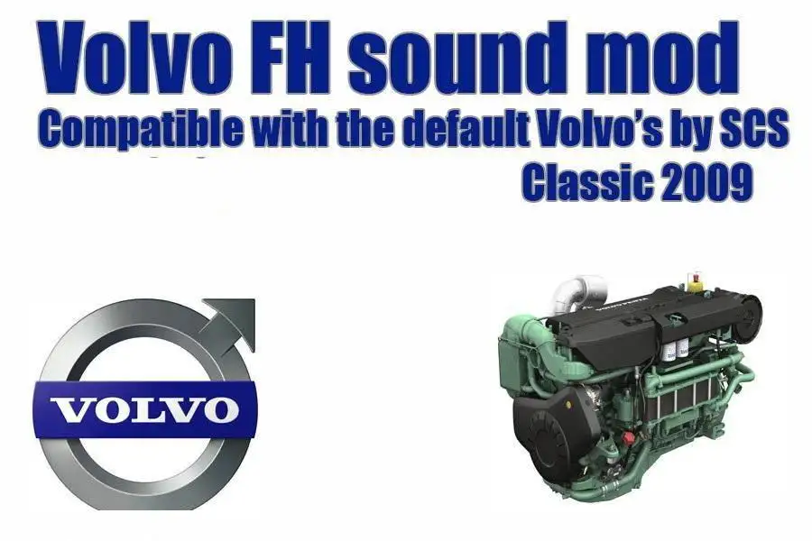ETS2 - Volvo FH 2009 Engine Sound V1.1 (1.39 - 1.40) ETS2 - Volvo FH 2009 Engine Sound V1.1 (1.39 - 1.40)