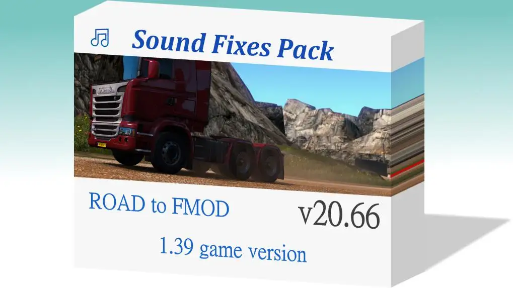 ETS2 - Sound Fixes Pack V20.66 (1.39.x) ETS2 - Sound Fixes Pack V20.66 (1.39.x)