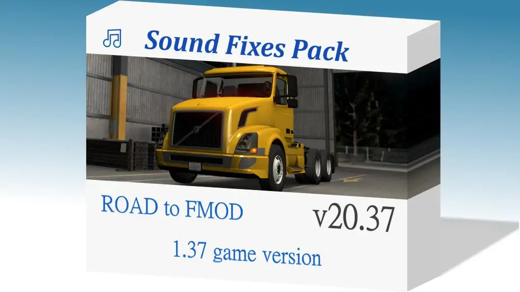 ETS2 - Sound Fixes Pack V20.37 (1.37.x) ETS2 - Sound Fixes Pack V20.37 (1.37.x)