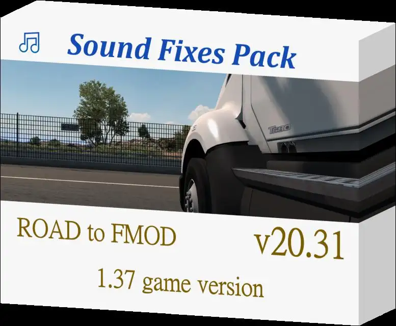 ETS2 - Sound Fixes Pack V20.31.2 (1.37.x) ETS2 - Sound Fixes Pack V20.31.2 (1.37.x)