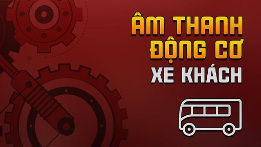 MOD ETS2 - Âm Thanh Động Cơ Các Dòng Xe Khách