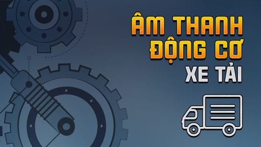 MOD ETS2 - Âm Thanh Động Cơ Các Dòng Xe Tải