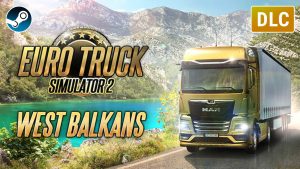 DLC Map West Balkans – Euro Truck Simulator 2