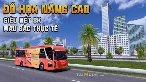 MOD ETS2 - Bộ Đồ Họa Siêu Nét 8K & Màu Sắc Thực Tế